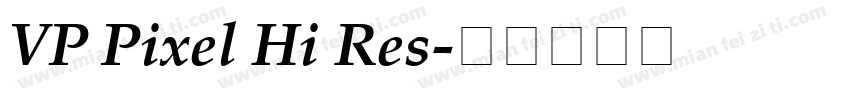 VP Pixel Hi Res字体转换
